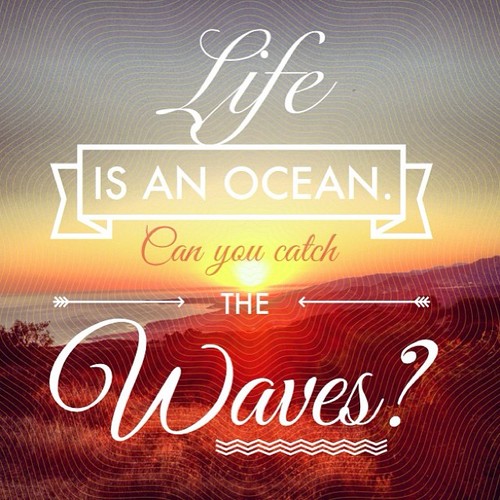 Life Is An Ocean